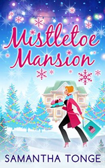 Mistletoe Mansion - Samantha Tonge