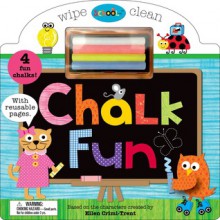 Schoolies: Chalk Fun - Ellen Crimi-Trent, Roger Priddy