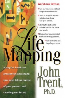 Lifemapping - John T. Trent