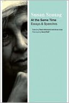 At the Same Time - Susan Sontag, David Rieff, Anne Jump, Paolo Dilonardo