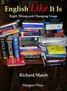 English Like It Is - Richard Marsh