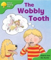 The Wobbly Tooth - Roderick Hunt, Alex Brychta