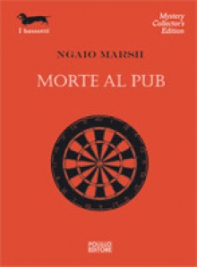 Morte al pub - Ngaio Marsh