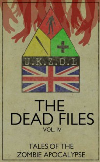 The Dead Files Volume 4 - Melissa Grey, Jethro Jessop, Sarah Rose, Richard Cosgrove, Niamh Mulcahey, Chris Lambert