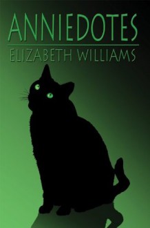 Anniedotes - Elizabeth Williams