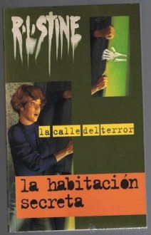 La Habitación Secreta - R.L. Stine