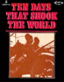 Ten Days That Shook the World - John Reed