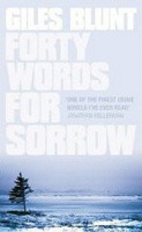 Forty Words for Sorrow - Giles Blunt