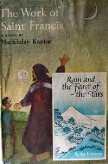 The Work of Saint Francis/Rain and the Feast of the Stars - MacKinlay Kantor