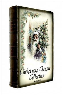 Christmas Classics Collection Vol. 1 with illustrations - Various, Sam Ngo