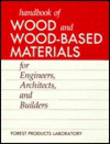 Wood and Wood Based Materials: A Handbook for Engineers, Architects and Builders - Rudolf Steiner