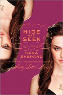 Hide and Seek (Lying Game Series #4) - Sara Shepard