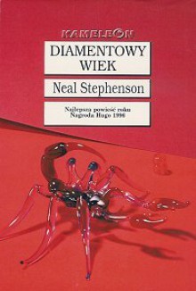 Diamentowy Wiek - Neal Stephenson, Jędrzej Polak