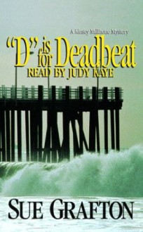 D is for Deadbeat (Kinsey Millhone Mystery) - Sue Grafton