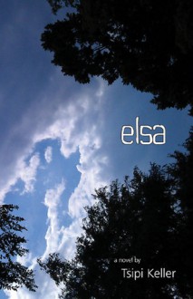 Elsa - Tsipi Keller