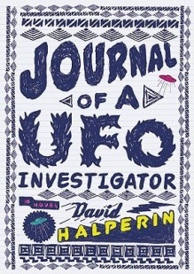 Journal of a UFO Investigator (Audio) - David Halperin