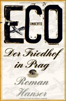 Der Friedhof in Prag: Roman - Umberto Eco