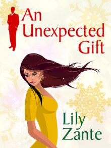 An Unexpected Gift - Lily Zante