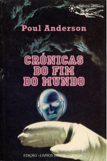 Crónicas do Fim do Mundo - Poul Anderson, A. Maldonado Domingues