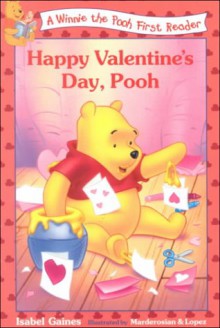 Happy Valentine's Day, Pooh - Isabel Gaines