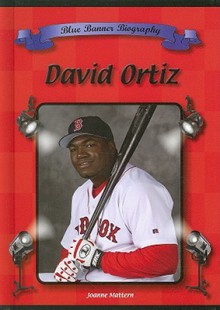 David Ortiz - Joanne Mattern