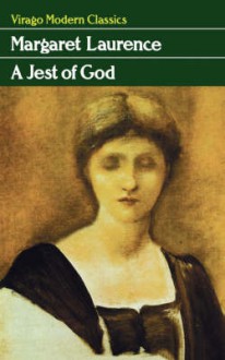 A Jest of God (Virago Modern Classics) - Margaret Laurence