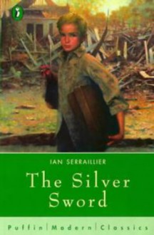 The Silver Sword - Ian Serraillier