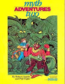 Myth Adventures Two: From the Novel, Another Fine Myth by Robert Asprin - Robert Lynn Asprin, Phil Foglio