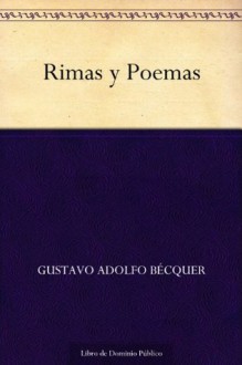 Rimas y Poemas (Spanish Edition) - Gustavo Adolfo Bécquer