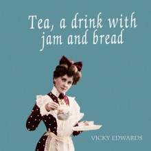 Tea - Vicky Edwards