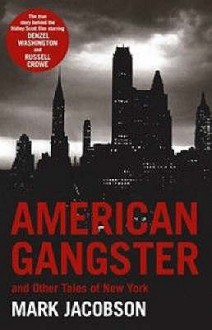 American Gangster: and Other Tales of New York - Mark Jacobson