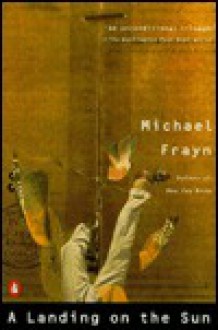 A Landing on the Sun - Michael Frayn