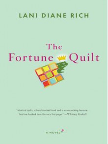 The Fortune Quilt - Lani Diane Rich