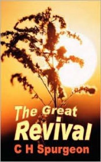 The Great Revival - Charles H. Spurgeon