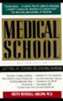 Medical School: Getting In, Staying In, Staying Human - Keith Ablow