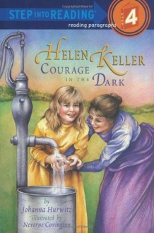 Helen Keller: Courage in the Dark - Johanna Hurwitz