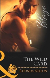 The Wild Card (Mills & Boon Blaze) - Rhonda Nelson