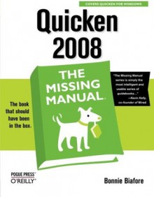 Quicken 2008: The Missing Manual - Bonnie Biafore