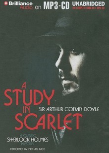 A Study in Scarlet: A Classic Sherlock Holmes Mystery - Michael Page, Arthur Conan Doyle