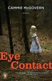 Eye Contact - Cammie McGovern