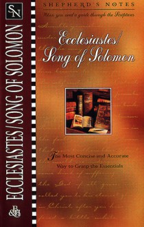 Ecclesiastes/Song of Solomon - Duane A. Garrett, David R. Shepherd, David R. Shepherd