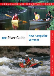 AMC River Guide: New Hampshire/Vermont - John Fiske