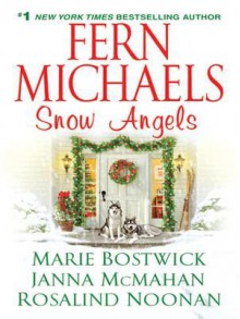 Snow Angels - Fern Michaels, Marie Bostwick