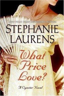 What Price Love? (Cynster, #13) - Stephanie Laurens