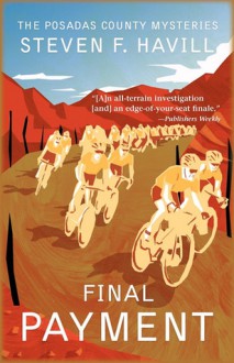 Final Payment: A Posadas County Mystery - Steven F. Havill