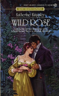 Wild Rose - Katherine Kingsley