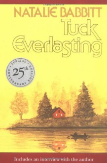 Tuck Everlasting (Sunburst Book) - Natalie Babbitt