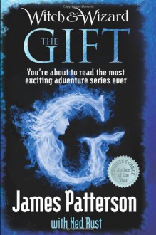 The Gift - James Patterson, Ned Rust