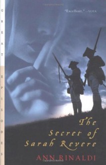 The Secret of Sarah Revere - Ann Rinaldi