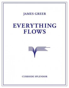 Everything Flows - James Greer, Robert Pollard, Shawn Stucky, Lauryn Lewis